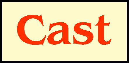 Cast